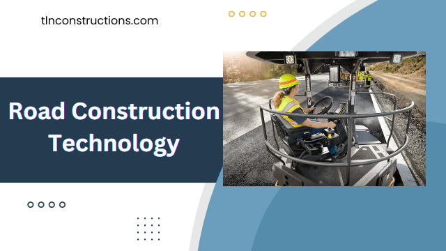 The Latest Innovations in Road Construction Technology