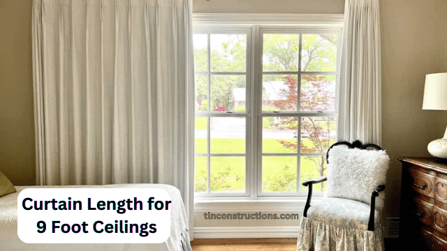 Curtain Length for 9 Foot Ceilings
